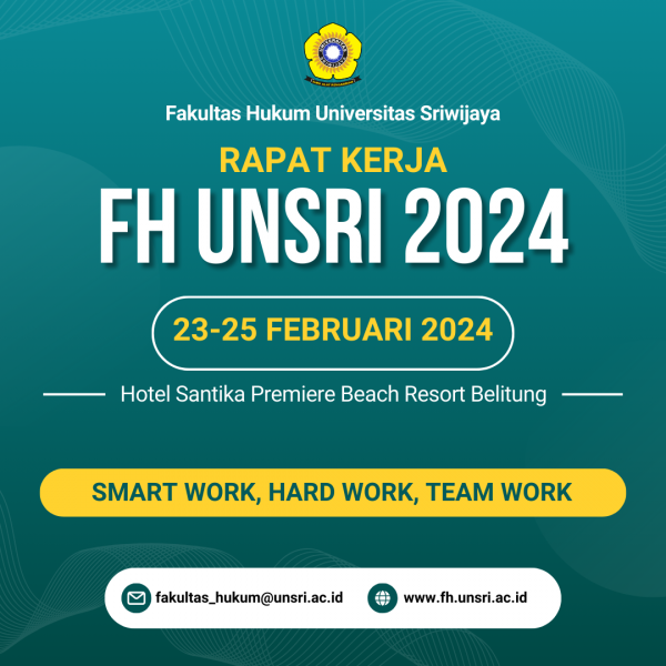 Rapat Kerja Fakultas Hukum Universitas Sriwijaya Tahun 2024