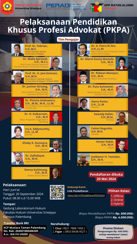 Pendidikan Khusus Profesi Advokat (PKPA) IKA FH Unsri bekerjasama dengan Fakultas Hukum Universitas Sriwijaya dan Peradi SAI