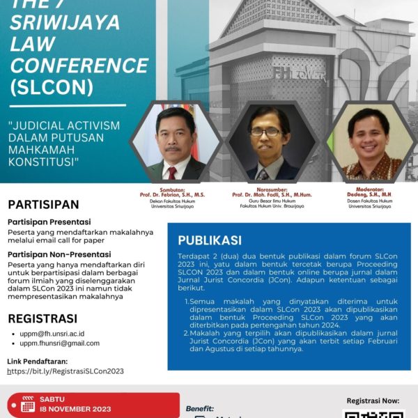 The 7th Sriwijaya Law Conference (SLCon) “Judicial Activism dalam Putusan Mahkamah Konstitusi”